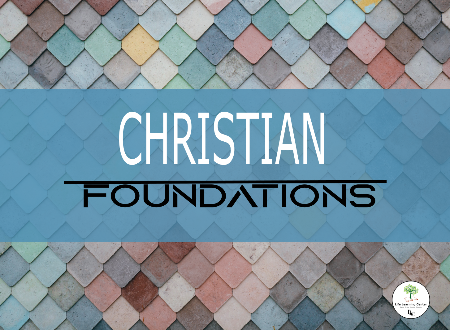 Christian Foundations